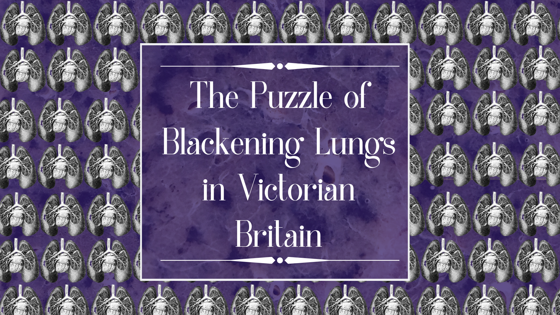 Victorian Lung For Online 1 