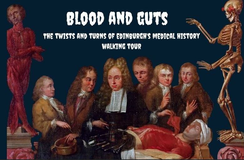 Blood and Guts: The Twists and Turns of Edinburgh's Medical History walking tour